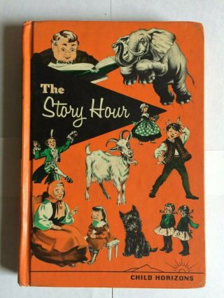 The Story Hour Child Horizons Hardcover Vintage Childrens Book Illustrated 1964