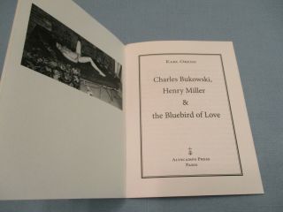 CHARLES BUKOWSKI,  HENRY MILLER & THE BLUEBIRD OF LOVE 2012 SIGNED 26/50 3