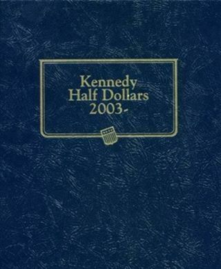 Kennedy Half Dollars Coin Album 2003 - Date Whitman 1974 Jfk