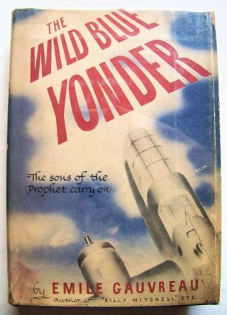 Wwii Aviation: The Wild Blue Yonder: How Air Power Is Winning Wwii For The U.  S.