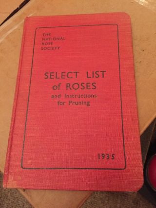 Select List Of Roses And Instructions For Pruning 1935 The National Rose Soci