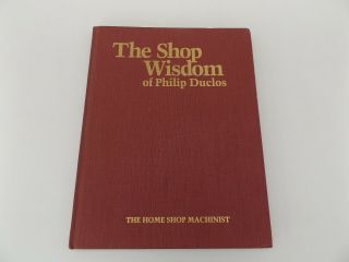 1991 THE SHOP WISDOM of PHILIP DUCLOS The Home Shop Machinist MINIATURE ENGINES 3