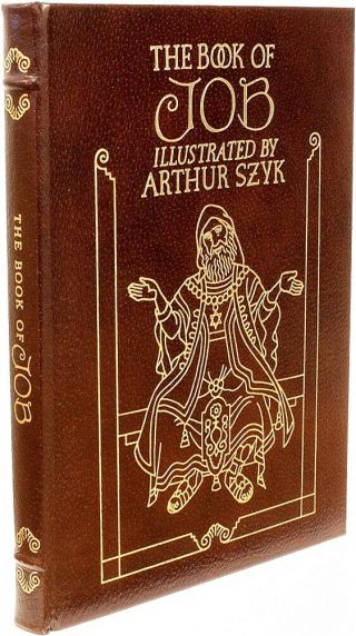 The Book Of Job - Illustrated By Arthur Szyk - Easton Press - 1974