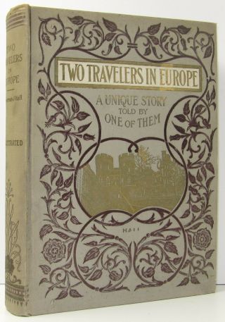 Mrs Herman Hall Two Travelers In Europe A Unique Story Morocco Italy France 1898