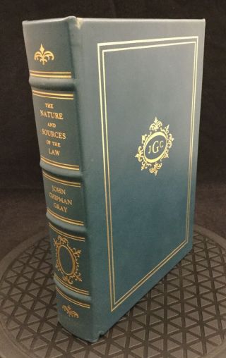 The Nature And Sources Of The Law John Chipman Gray Leather Legal Classics Libra