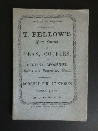 1890 Cornwall Bodmin T Pellow Grocer Shop Price List Booklet Medicine Tea Coffee