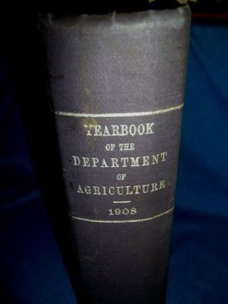 1908 Hb Yearbook Of The United States Department Of Agriculture,  Illus