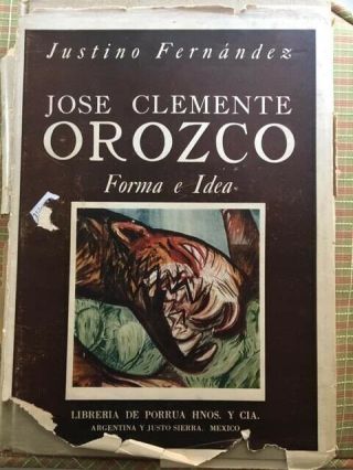 Jose Clemente Orozco: Forma E Idea By Justino Fernandez (1942) 1st Edn.  Sh
