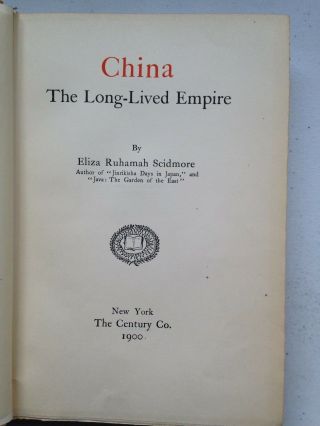China The Long Lived Empire by ER Scidmore 1900 hardcover 5