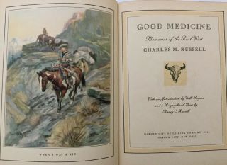 Interesting Inscriptions in Good Medicine by C.  M.  Russell,  1st Ed HB Book 1929 3