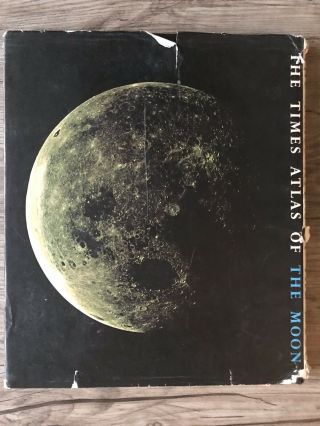 The Times Atlas Of The Moon - 1969 Hc 1st Ed