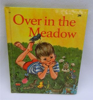 Vintage 1962 Over In The Meadow By Olive A.  Wadsworth Wonder Books