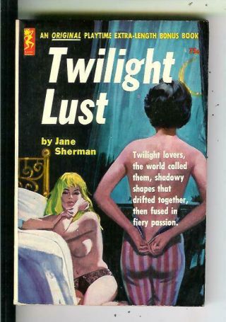 Twilight Lust By Sherman,  Playtime 622s,  Lesbian Sleaze Gga Vintage Pb Bonfils