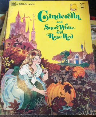 Cinderella And Snow White And Rose Red 1962 Golden Book