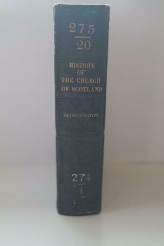 1842; History Of The Church Of Scotland; Rev.  Hetherington; 2nd Ed.