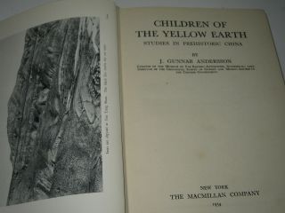 Chinese Prehistory Children Of The Yellow Earth 1934 J.  Gunnar Andersson 1st Ed