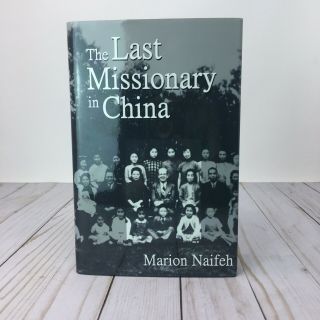 The Last Missionary In China Book 1950s Christian Account