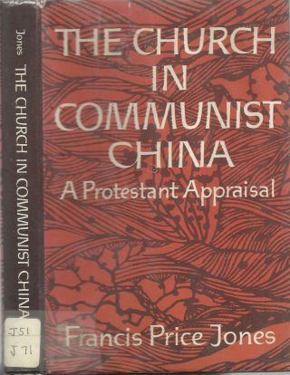 The Church In Communist China By Francis Price Jones,  1962,  Dust Jacket