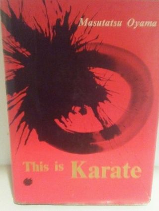This Is Karate By Masutatsu Oyama - Vintage Book 1965