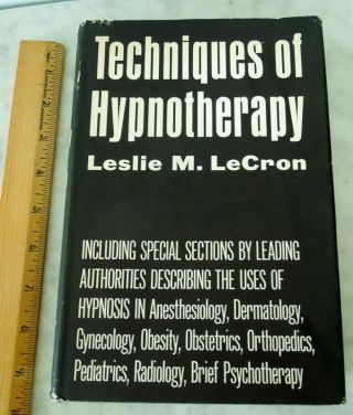 Techniques Of Hypnotherapy 1961,  By Leslie M.  Lecron,  Signed By Author,  Hardback