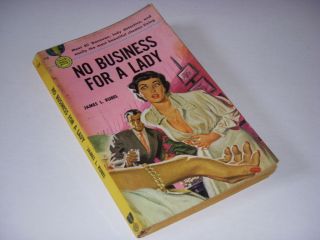 No Business For A Lady By James L.  Rubel,  Gold Medal Book 114,  1950,  Vintage Pb