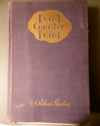 Point Counter Point By Aldous Huxley - 1928 First Edition (hardcover)