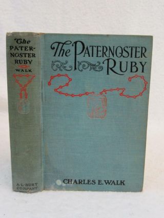 Charles E.  Walk The Paternoster Ruby A.  L.  Burt 1910 (reprint) J.  V.  Mcfall (art)