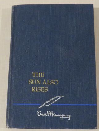 The Sun Also Rises,  Ernest Hemingway,  1954,  Charles Scribner 