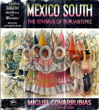 1954 Mexico South Miguel Covarrubias Isthmus Tehuantepec Maps Prints Dust Jacket