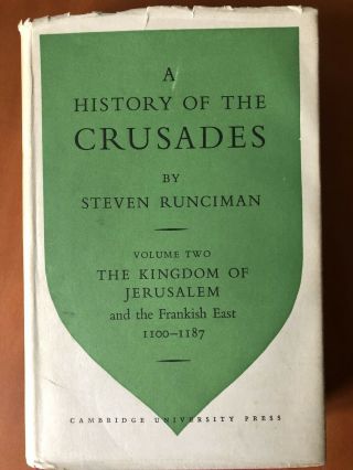 A History Of The Crusades By Steven Runciman,  Volume Ii,  1st Edition 1952