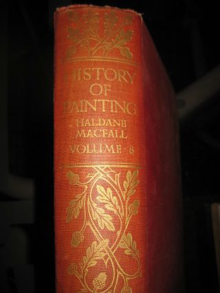A History Of Painting By Haldane Macfall - 1911