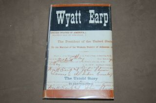 Wyatt Earp The Untold Story 1848 To 1880 By Ed Bartholomew 1963 1st Edition Hc