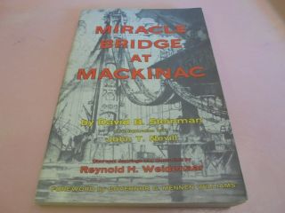 Vintage Book Miracle Bridge At Mackinac By David Steinman