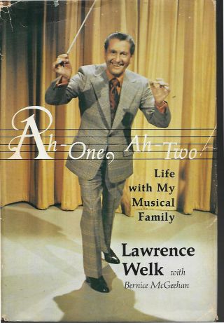 Lawrence Welk Signed Book,  Ah - One,  Ah - Two,  1974 First Edition Hardback