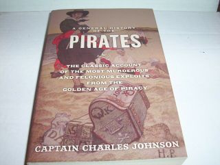" A General History Of The Pirates " - Captain Charles Johnson - Facsimile Edition