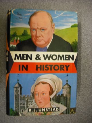 Men & Women In History By R.  J.  Unstead H/b D/w Pub.  A&c Black 1967
