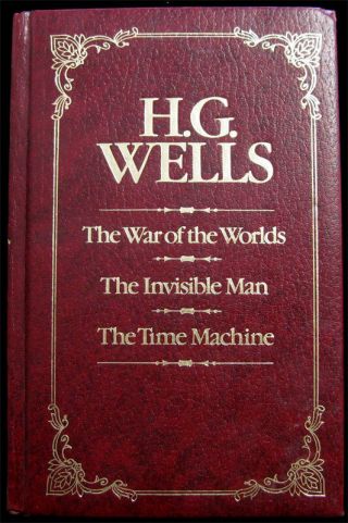 H.  G.  Wells War Of The Worlds Invisible Man Time Machine 4th Print Hardcover