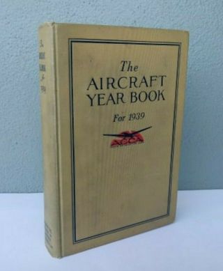 1939 Aircraft Year Book - Aeronautical Chamber Of Commerce Acca