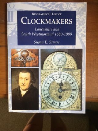 Biographical List Of Clockmakers Lancashire And South Westmorland