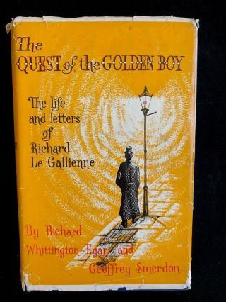 1960 Quest Of The Golden Boy Signed Inscribed First Edition Richard Le Gallienne