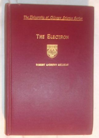Vintage Book The Electron 1925 Edition University Of Chicago Science Series