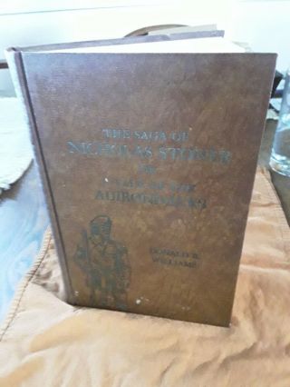 The Saga Of Nicholas Stoner By Donald Williams,  Signed First Edition,  Hardcover