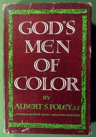1955 Rev.  Albert S.  Foley – Signed – God’s Men Of Color – Black Catholic Priests