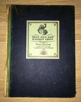Iron Men And Wooden Ships,  Signed By Edward A Wilson,  1924 1st Ed,  Sea Shanties