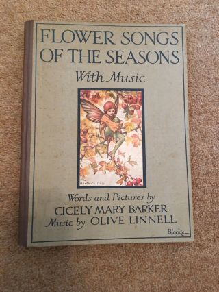 Flower Songs Of The Seasons With Music - Barker,  Cicely Mary & Linnell,  Olive.  I