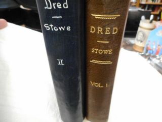 1856 Harriet Beecher Stowe Dred Vols I And Ii