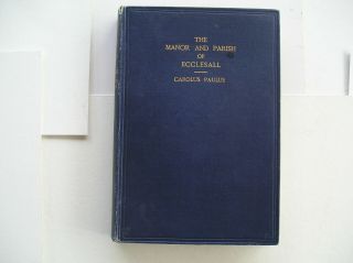 Carolus Paulus - The Manor And Parish Of Ecclesall.  1927.