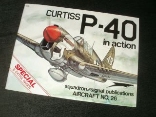 Curtiss P - 40 In Action Squadron/signal Publications Aircraft No 26