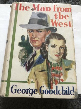 George Goodchild - The Man From The West