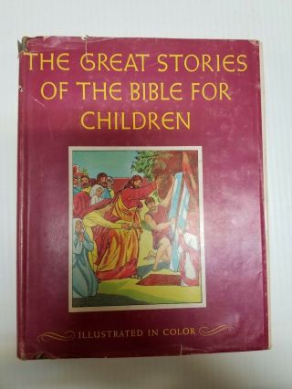 The Great Stories Of The Bible For Children Illustrated 1925 (fc30 - 4)